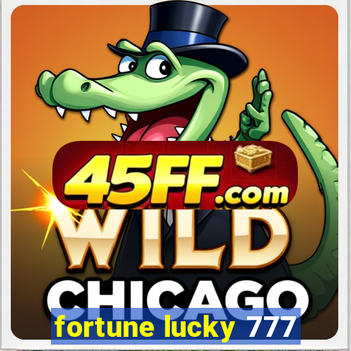 fortune lucky 777